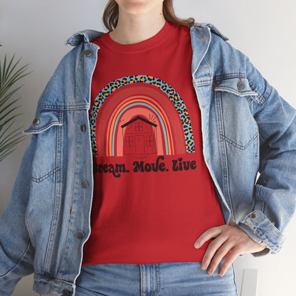 🌈 "Dream. Move. Live." Realtor Tee – Because Homeownership is the Real Pot of Gold! 🏡