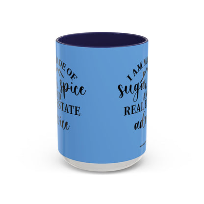 I Am Made Of Sugar & Spice Realtor Accent Coffee Mug (11, 15oz)